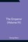 The Emperor (Volume IV)