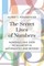 The Secret Lives of Numbers
