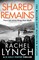Lynch, R: Shared Remains