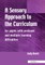 A Sensory Approach to the Curriculum