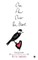 One Flew Over The Heart