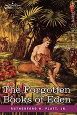 The Forgotten Books of Eden The Forgotten Books of Eden
