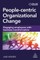 People-Centric Organizational Change