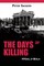 The Days of Killing