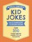 The World's Greatest Kid Jokes