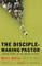 Disciple-Making Pastor