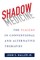 Shadow Medicine