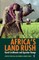 Africa's Land Rush