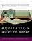 Meditation Secrets for Women