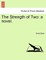 The Strength of Two