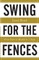 Swing for the Fences