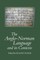 The Anglo-Norman Language and Its Contexts