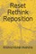 Reset Rethink Reposition
