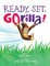 Ready, Set, GOrilla!