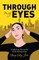 Through My Eyes