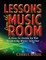 Lessons from the Music Room