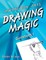 Anyone Can Arts...DRAWING MAGIC Guidebook 1