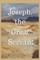 Joseph, The Great Servant