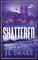 Shattered (Discreet Edition)