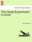 The Great Experiment. a Novel.
