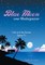 Blue Moon over Madagascar