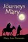 The Journeys of Mary