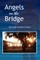 Angels on the Bridge