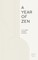 A Year of Zen
