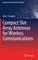 Compact Slot Array Antennas for Wireless Communications