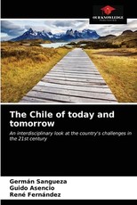 The Chile of today and tomorrow