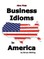 Business Idioms in America
