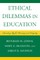 Ethical Dilemmas in Education