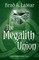 The Megalith Union (Celtic Mythos, #2)