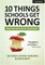 10 Things Schools Get Wrong (and How We Can Get Them Right)