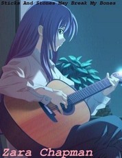 Sticks and Stones May Break My Bones