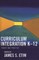Curriculum Integration K-12