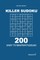 Killer Sudoku - 200 Easy to Master Puzzles 9x9 (Volume 7)