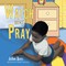 Watch and Pray