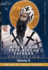 Nicene and Post-Nicene Fathers Nicene and Post-Nicene Fathers