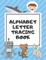 Alphabet Letter Tracing Book