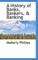 A History of Banks, Bankers, & Banking