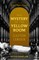 The Mystery of the Yellow Room