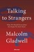 Talking to Strangers