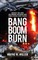 Bang Boom Burn