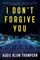I Don't Forgive You