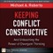 Keeping Conflict Constructive