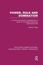 Power, Rule and Domination (Rle: Organizations) Power, Rule and Domination (Rle: Organizations)