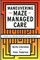 Maneuvering the Maze