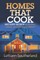 Homes That Cook