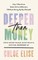 Deeper Than Money